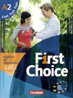 First Choice 2. Fast mit Home Study CD, Classroom CD und Phrasebook. Kursbuch und CD