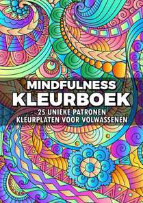 Mindfulness Kleurboek - Kleurplaten voor Volwassenen: 25 Unieke Patronen voorzijde