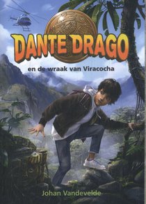 Dante Drago en de wraak van Viracocha voorzijde