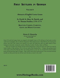 First Settlers in Georgia, Volume 8, Abstracts of English Crown Grants in St. David's, St. Mary's, St. Patrick's, and St. Thomas's Parishes, 1755-1775 achterzijde