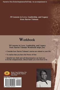 30 Lessons In Love,Leadership, and Legacy from Harriet Tubman, Workbook achterzijde