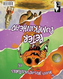 The Misadventures of Peter Pumpkinhead achterzijde