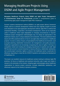 Managing Healthcare Projects Using DSDM and Agile Project Management achterzijde