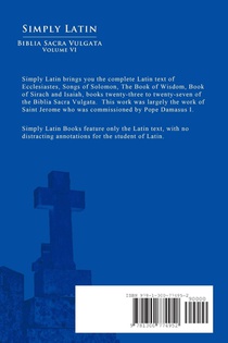 Simply Latin - Biblia Sacra Vulgata Vol. VI achterzijde