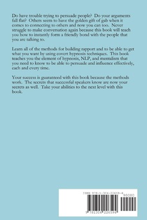 How to Influence and Persuade Someone Effectively: Secret to Connecting to People and Make Them Say Yes to You Anytime achterzijde