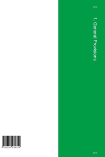 CFR 1, General Provisions, January 01, 2015 (Volume 1 of 1) achterzijde