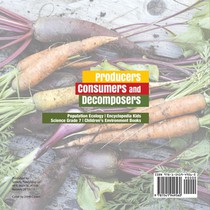 Producers, Consumers and Decomposers Population Ecology Encyclopedia Kids Science Grade 7 Children's Environment Books achterzijde