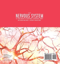 The Nervous System Is the Body's Central Control Unit Body Organs Book Grade 4 Children's Anatomy Books achterzijde