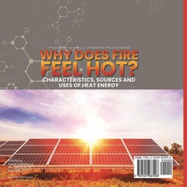 Baby: Why Does Fire Feel Hot? Characteristics, Sources and U achterzijde