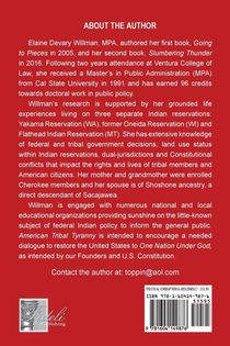 American Tribal Tyranny - ...how federal Indian policy secretly monies up elected officials and forces American taxpayers to fund all annual operating needs of the Bureau of Indian Affairs and 574 wealthy tribal governments achterzijde