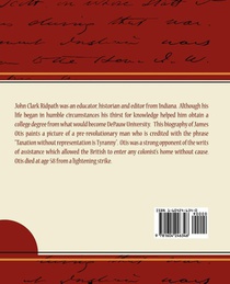 James Otis - The Pre-Revolutionist - John Clark Ridpath achterzijde