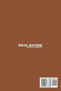 Bread Machine Cookbook for Beginners achterzijde