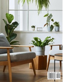 Your Plants - Plain and Practical Directions for the Treatment of Tender and Hardy Plants in the House and in the Garden achterzijde