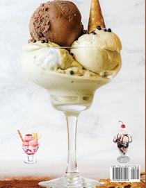 Secrets of Making Frozen Desserts At Home 150 Tested Recipes achterzijde