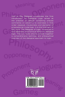 How to Play Dialogues. An Introduction to Dialogical Logic achterzijde