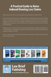 A Practical Guide to Noise Induced Hearing Loss Claims achterzijde