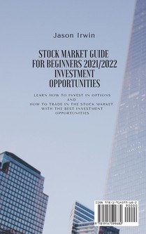 Stock Market Guide for Beginners 2021/2022 - Investment Opportunities achterzijde