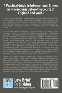A Practical Guide to International Crimes in Proceedings Before the Courts of England and Wales achterzijde