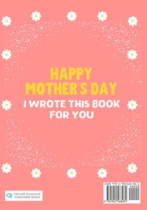 Happy Mother's Day Grandma - I Wrote This Book For You achterzijde