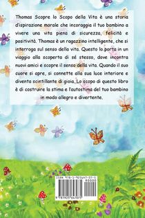 Thomas Scopre lo Scopo della Vita (Libro per Bambini sullo Scopo della Vita, fiabe per bambini, storie per bambini, favole per bambini, libri bambini, libri Illustrati, scolastici, libri per bambini) achterzijde