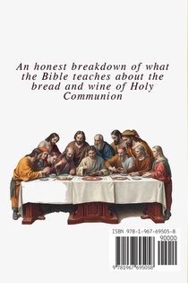 Holy Communion - Divine Miracle or Simply Symbolic? achterzijde