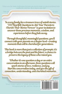 Legacy 333 Heartfelt Questions to Ask Your Parents to Cherish Their Stories Forever achterzijde