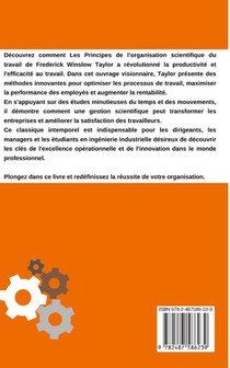 LES PRINCIPES DE L'ORGANISATION SCIENTIFIQUE DU TRAVAIL (version française avec biographie de l'auteur) achterzijde