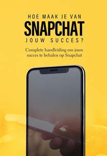 Hoe maak je van Snapchat jouw succes? achterzijde