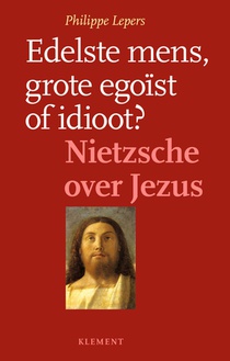 Edelste mens, grote egoïst of idioot achterzijde