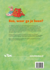 Bas, waar ga je heen? achterzijde