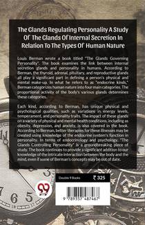 The Glands Regulating Personality A Study Of The Glands Of Internal Secretion In Relation To The Types Of Human Nature achterzijde