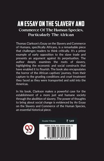 An Essay On The Slavery And Commerce Of The Human Species Particularly The African (Edition2023) achterzijde