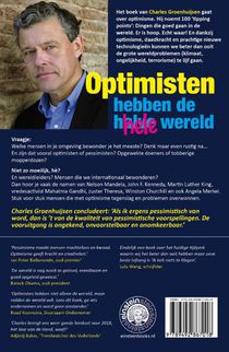 Optimisten hebben de hele wereld achterzijde