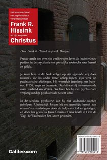 Het levensverhaal van psychiatrisch verpleegkundige Frank R. Hissink en zijn weg naar Jezus Christus achterzijde