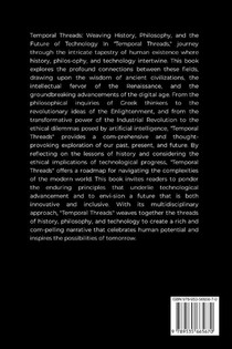 Temporal Threads, Weaving History, Philosophy, and the Future of Technology achterzijde