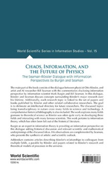 Chaos, Information, And The Future Of Physics: The Seaman-rossler Dialogue With Information Perspectives By Burgin And Seaman achterzijde