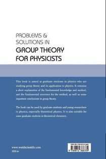 Problems And Solutions In Group Theory For Physicists achterzijde