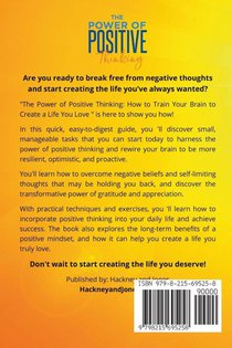 The Power Of Positive Thinking - Train Your Brain To Create A Life You Love achterzijde