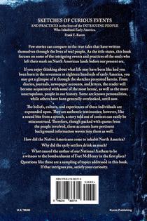 Sketches of Curious Events and Practices in the Lives of the Intriguing People Who Inhabited Early America achterzijde