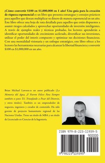 ¡Cómo convertir $100 en $1,000,000 en 1 año! Una guía para la creación de riqueza exponencial achterzijde