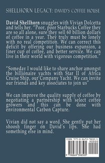 Shellhorn Legacy, Daivid's Coffee House achterzijde