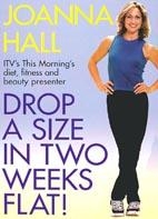 Hall, J: Drop a Size in Two Weeks Flat!