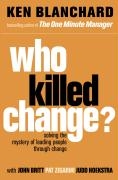 Who Killed Change?