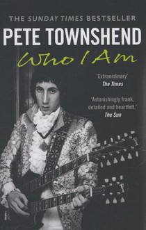 Pete Townshend: Who I Am