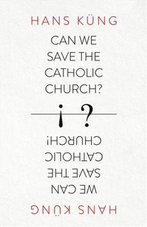 Can We Save the Catholic Church? voorzijde