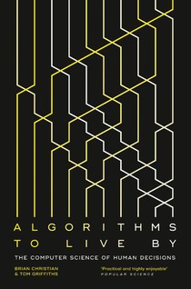 Algorithms to Live By