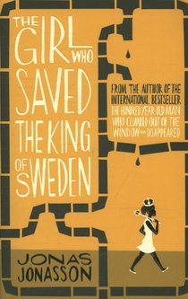 The Girl Who Saved the King of Sweden