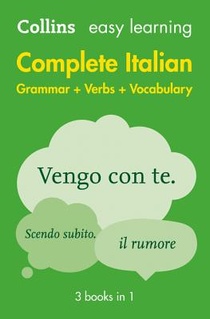 Easy Learning Italian Complete Grammar, Verbs and Vocabulary (3 books in 1)