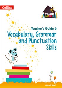 Vocabulary, Grammar and Punctuation Skills Teacher’s Guide 6