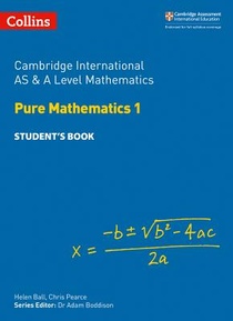 Cambridge International AS & A Level Mathematics Pure Mathematics 1 Student’s Book
